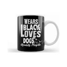 Wears Black Loves Dogs Avoids People Introvert Kupa Bardak Porselen Karışık