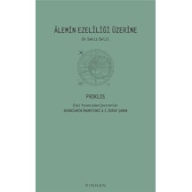 Alemin Ezeliliği Üzerine - On Sekiz Delil - Proklos - Pinhan Yayıncılık