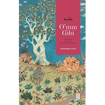 O'nun Gibi / Muhammed Yazıcı