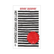Semtimize Sağanak Aşk Lazım - Enver Aysever - A7 Kitap