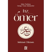 Hz. Ömer / İslam Tarihine Damga Vuran Şahsiyetler / Mehmet Dikmen