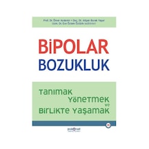 Bipolar Bozukluk & Tanımak, Yönetmek Ve Birlikte Yaşamak / Kol...
