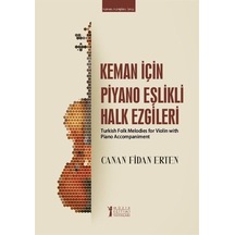 Keman için Piyano Eşlikli Halk Ezgileri - Canan Fidan Erten - Müzik Eğitimi Yayınları