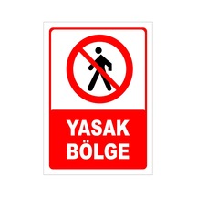 Yasak Bölge Levhası Levha 50x70 Cm Sticker