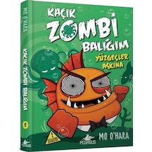 Kaçık Zombi Balığım 5-Yüzgeçler Aşkına - Mo Ohara - Pegasus