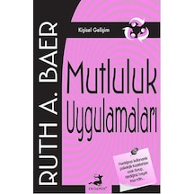 Mutluluk Uygulamaları - Ruth A. Baer - Olimpos Yayınları