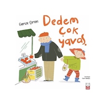 Dedem Çok Yavaş / Gamze Çimen