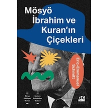 Mösyö İbrahim Ve Kuran'ın Çiçekleri