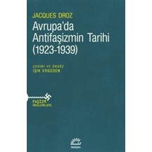 Avrupa'da Antifaşizmin Tarihi 1923 - 1939 - Jacques Droz - İletişim Yayınları