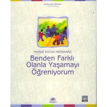 Benden Farklı Olanla Yaşamayı Öğreniyorum - Marge Eaton Heegaard - İletişim Yayınları