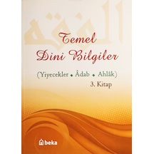 Temel Dini Bilgiler 3. Kitap - Yiyecekler, Adab Ve Ahlak Bölümü