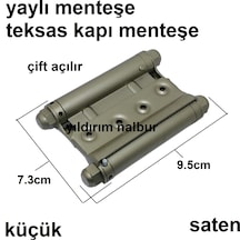 Yaylı Menteşe Teksas Kapı Çift Açılır Menteşe Küçük Saten