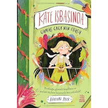 Kate İşbaşında - Gümüş Gaga'nın Ötüşü - Hannah Peck - İthaki Çocuk