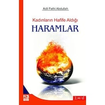 Kadınların Hafife Aldığı Haramlar Adil Fethi Abdullah