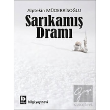 Sarıkamış Dramı - Alptekin Müderrisoğlu - Bilgi Yayınevi
