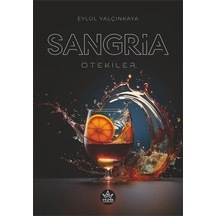 Sangria - Ötekiler - Eylül Yalçınkaya - Elpis Yayınları