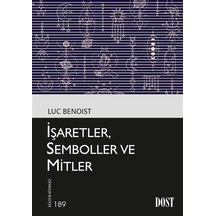 İşaretler, Semboller ve Mitler / Luc Benoist