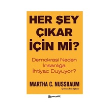 Her Şey Çıkar İçin mi? - Martha C. Nussbaum - Sander Yayınları
