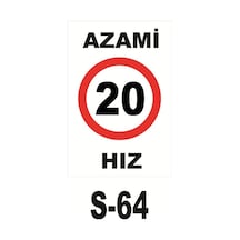 Pvc Dekota Uyarı - Ikaz Levhası Azami Hız 20 Levhası (125277273)