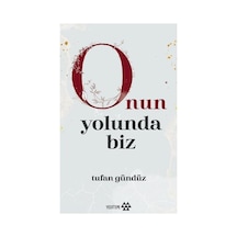 Yolda Biz: Manevi Yolculuk Ve Toplumsal Değerler