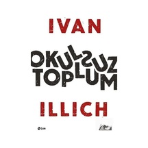 Mercankitap-Okulsuz Toplum / Ivan Illich
