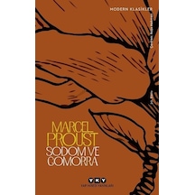 Sodom ve Gomorra - Kayıp Zamanın İzinde 4. Kitap - Marcel Proust - Yapı Kredi Yayınları