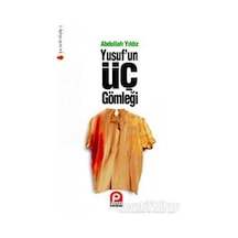 Yusuf'un Üç Gömleği  - Abdullah Yıldız  - Pınar Yayıncılık