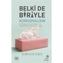 Belki de Biriyle Konuşmalısın - Lori Gottlieb - Hep Kitap