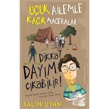 Dikkat Dayım Çıkabilir! / Uçuk Ailemle Kaçık Maceralar / Salih...