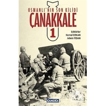 Osmanlı'nın Son Kilidi Çanakkale 1 - Çamlıca Basım Yayın