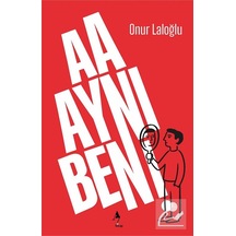 Aa Aynı Ben / Onur Laloğlu