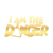 I Am Danger Sticker 17x17 Cm Gold