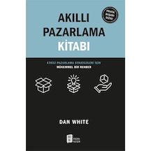 Akıllı Pazarlama Kitabı - Dan White - Mona