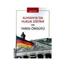Almanya'da Hukuk Eğitimi ve Yargı Örgütü  - Akgün Bilgin  - Seçkin Yayıncılık