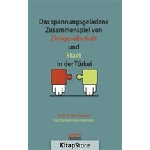 Das spannungsgeladene Zusammenspiel von Zivilgesellschaft und - İlyas Doğan - Astana Yayınları
