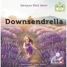 Downsendrella - Süreyya Ülkü Güler