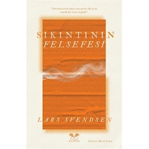 Sıkıntının Felsefesi / Lars Svendsen