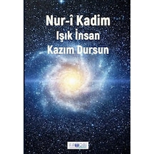 Nur-i Kadim / Kazım Dursun