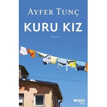 Kuru Kız - Ayfer Tunç - Can Yayınları