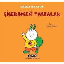 Çiçekböceği Tombalak - Uğurböceği Sevecen ile Salyangoz Tomurcuk - Erika Bartos - Yapı Kredi Yayınları