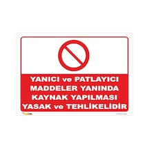 Yanıcı Patlayıcı Madde Yanında Kaynak Yapma - Isg Levhası