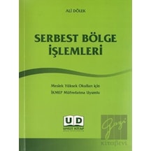 Serbest Bölge İşlemleri - Ali Dölek - Umut Kitap Basım Yayın Dağıtım