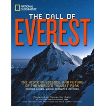 Call Of Everest, The: The History, Science, And Future Of The World's Tallest Peak