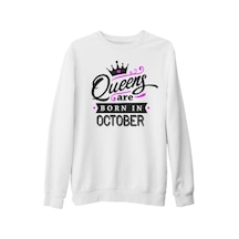 Queens Born In October Beyaz Kalın Sweatshirt