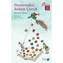 Pencereden Bakan Çocuk - Sennur Sezer - Fom Kitap