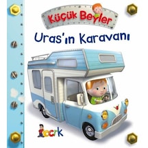 Küçük Beyler - Urasın Karavanı - Emilie Beaumont - Bıcırık Yayınları