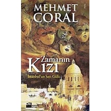 Zamanın Kızı - İstanbul'un Sarı Gülü - Mehmet Coral - Doğan Kitap