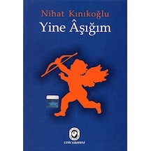 Yine Aşığım - Nihat Kınıkoğlu - Cem Yayınevi