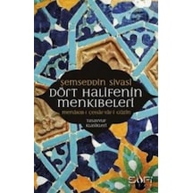 Dört Halifenin Menkıbeleri -  Şemseddin Sivasi -  Sufi Kitap