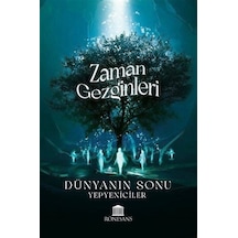 Zaman Gezginleri - Dünyanın Sonu- Rönesans Yayınları